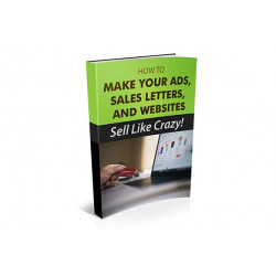 How to Make Your Ads Sell Like Crazy – Free eBook