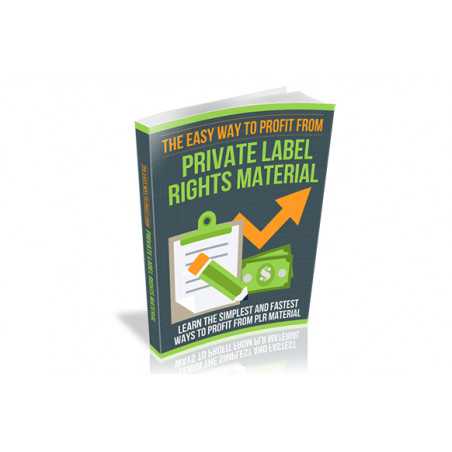 The Easy Way to Profit From Private Label Rights Material – Free RR eBook