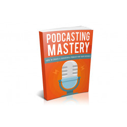 Podcasting Mastery – Free eBook