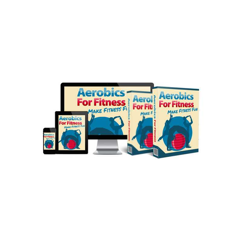 Aerobics For Fitness - Free MRR eBook with Ready to Use Sales Page Website
