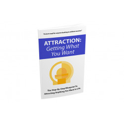 Attraction Getting What You Want – Free MRR eBook