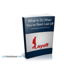 What to Do When You Are Laid Off – Free PLR eBook