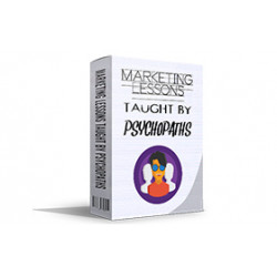 Marketing Lessons Taught By Psychopaths – Free MRR eBook