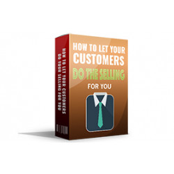 Let Your Customers Do Your Selling For You – Free MRR eBook