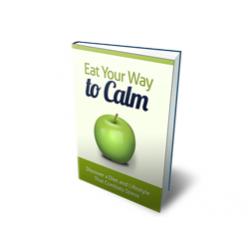 Eat Your Way to Calm – Free MRR eBook