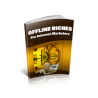 Offline Riches for Internet Marketers – Free MRR eBook