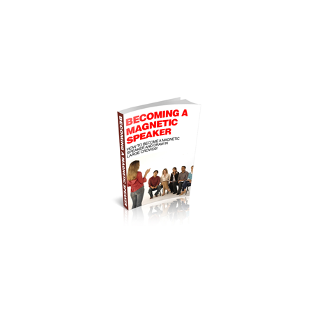 Becoming a Magnetic Speaker – Free MRR eBook