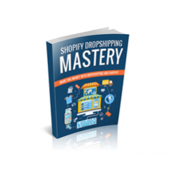 Shopify Dropshiping Mastery – Free PLR eBook