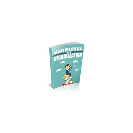 Manifesting With Visualization – Free MRR eBook