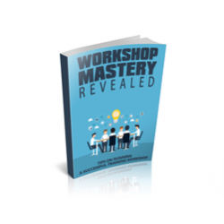 Workshop Mastery Revealed – Free MRR eBook
