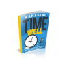 Managing Time Well – Free MRR eBook