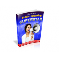 How to Be a Public Speaking Superstar – Free MRR eBook