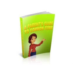 A Parent’s Guide to Common Core – Free MRR eBook