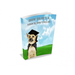 How to Buy a Shock Dog Collar – Free MRR eBook
