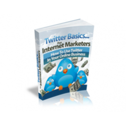 Twitter Basics… for Internet Marketers – Free MRR eBook